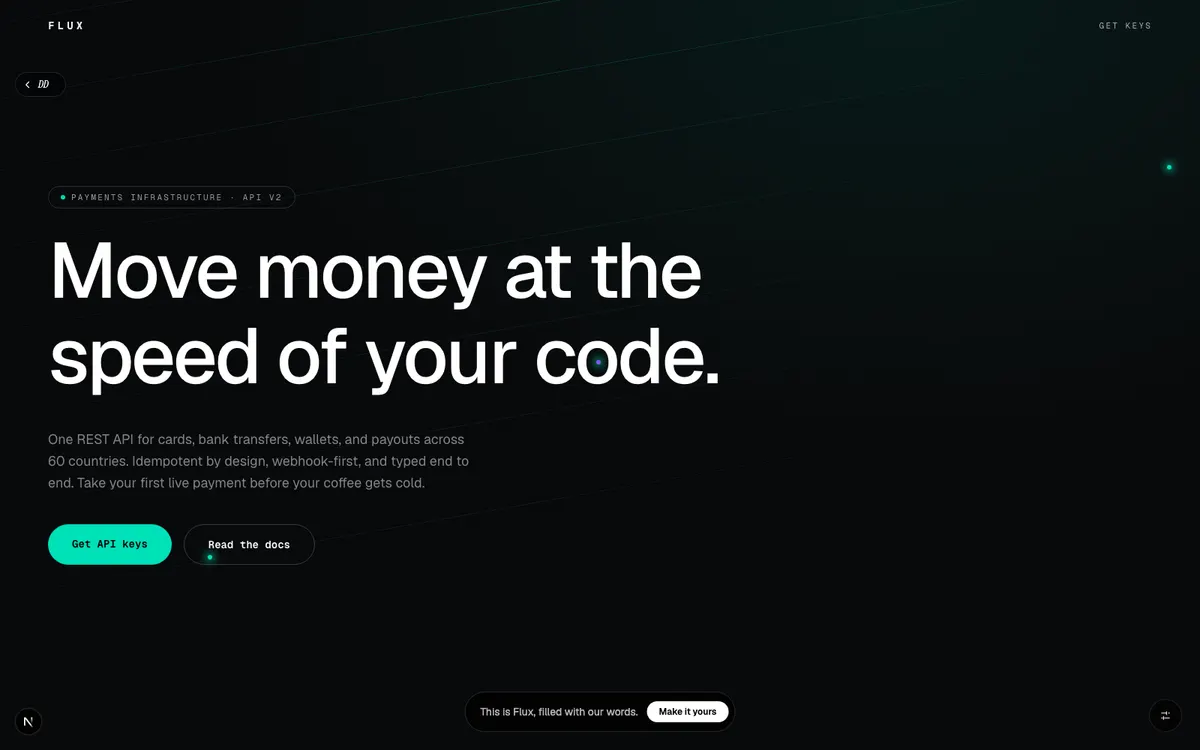 Flux, The payments API that moves money at the speed of your code. One integration, every rail.